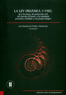 la-ley-organica-1-1982-de-5-de-mayo-de-proteccion-civil-del-derecho-al-honor-a-la-intimidad-personal-y-familiar-y-a-la-propia-imagen-9789587381894-uros