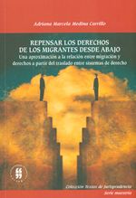repensar-los-derechos-de-los-migrantes-desde-abajo-una-aproximacion-a-la-relacion-entre-migracion-y-derechos-a-partir-del-traslado-entre-sistemas-de-derecho-9789587381863-uros