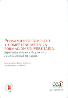 pensamiento-complejo-y-competencias-en-la-formacion-universitaria-experiencias-de-innovacion-y-docencia-en-la-universidad-del-rosario-9789587382068-uros