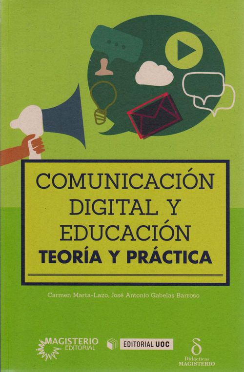Comunicación digital y educación. Teoría y práctica