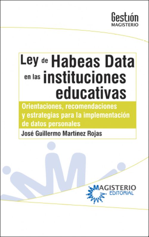Ley de Habeas Data en las instituciones educativas