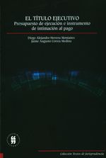 el-titulo-ejecutivo-presupuesto-de-ejecucion-e-instrumento-de-intimacion-al-pago-9789587383027-uros