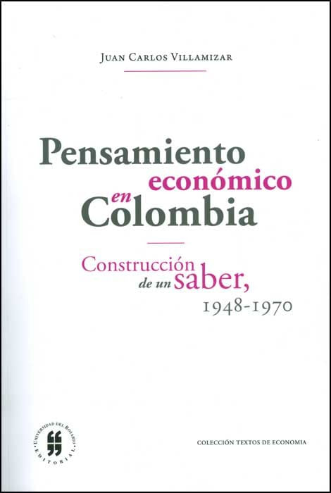 pensamiento-economico-en-colombia-construccion-de-un-saber-1948-1970-9789587383201-uros