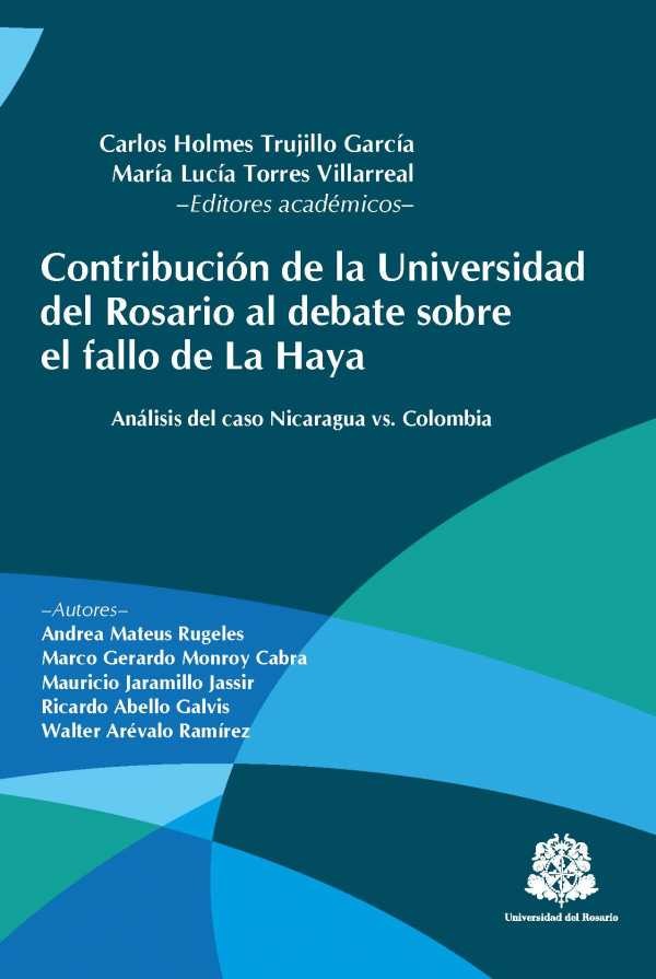 contribucion-de-la-universidad-del-rosario-al-debate-sobre-el-fallo-de-la-haya-analisis-del-caso-nicaragua-vs-colombia-9789587383515-uros
