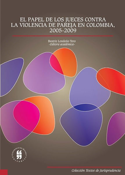 el-papel-de-los-jueces-contra-la-violencia-de-pareja-en-colombia-2005-2009-9789587383478-uros