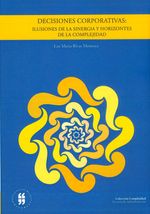 decisiones-corporativas-ilusiones-de-la-sinergia-y-horizontes-de-la-complejidad-9789587383867-uros