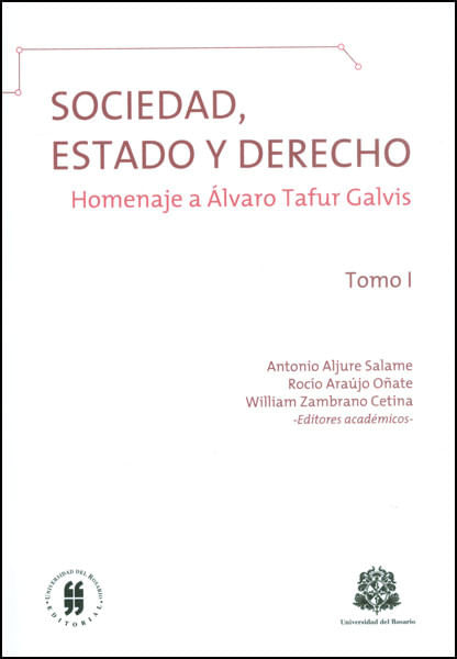 sociedad-estado-y-derecho-homenaje-a-alvaro-tafur-galvis-tomo-i-9789587385106-uros