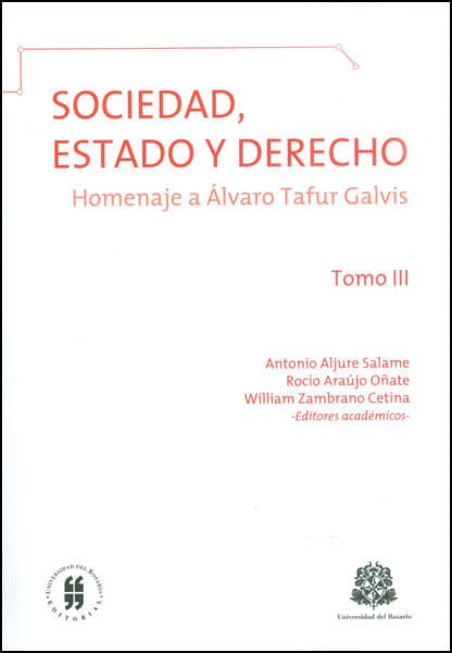sociedad-estado-y-derecho-homenaje-a-alvaro-tafur-galvis-tomo-iii-9789587385120-uros