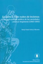 la-politica-entre-nubes-de-incienso-9789587385038-uros