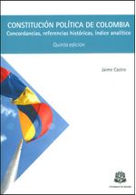 constitucion-politica-de-colombia-concordancias-referencias-historicas-indice-analitico-9789587385489-uros