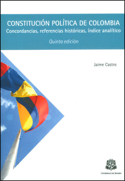 constitucion-politica-de-colombia-concordancias-referencias-historicas-indice-analitico-9789587385489-uros