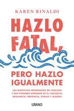 hazlo-fatal-pero-hazlo-igualmente-9788416720798-urno