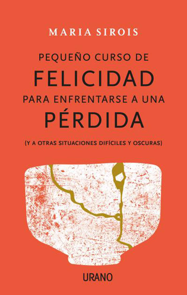 pequeo-curso-de-felicidad-para-enfrentarse-a-una-prdida-9788416720880-urno