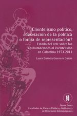 clientelismo-politico-desviacion-de-la-politica-o-forma-de-representacion-9789587385519-uros
