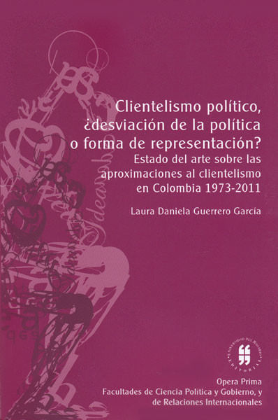 Clientelismo político ¿desviación de la política o forma de representación?