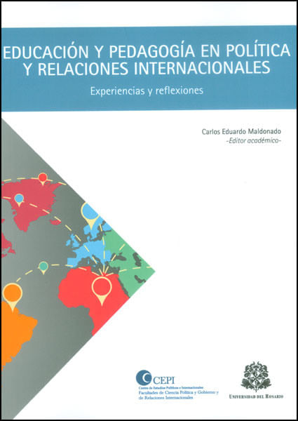 Educación y pedagogía en política y relaciones internacionales Experiencias y reflexiones