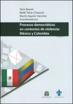 procesos-democraticos-en-contextos-de-violencia-mexico-y-colombia-9789587385571-uros