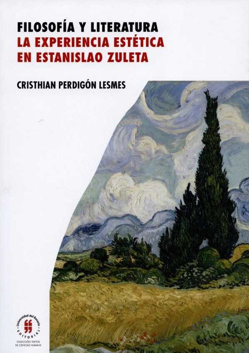 Filosofía y literatura La experiencia estética en Estanislao Zuleta