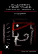 ilegalidad-aparente-o-violacion-permanente-los-derechos-de-autor-y-las-tecnologias-p2p-9789587386417-uros