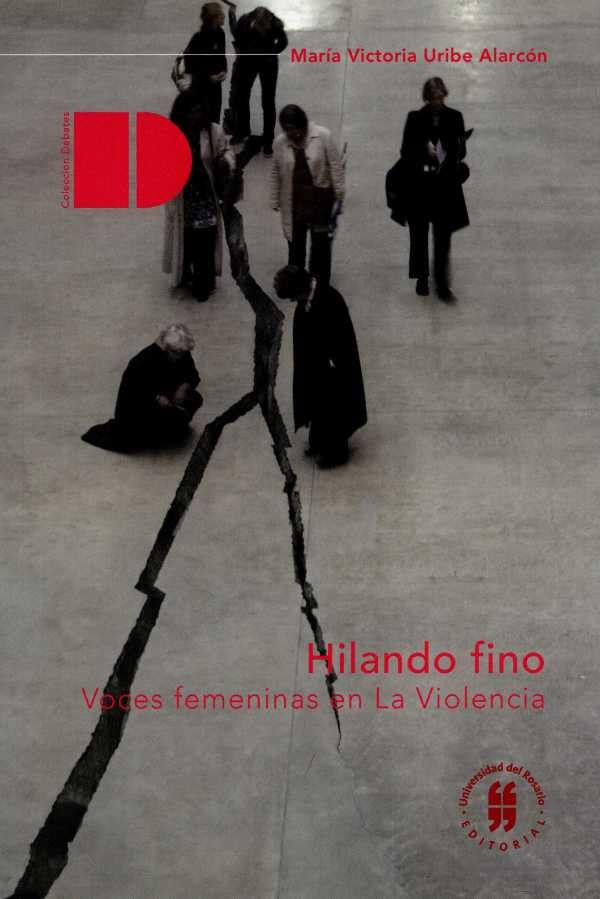 hilando-fino-voces-femeninas-en-la-violencia-9789587386332-uros