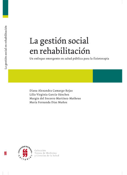 gestion-social-en-rehabilitacion-un-enfoque-emergente-en-salud-publica-para-la-fisioterapia-9789587386318-uros