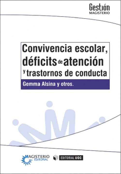 Convivencia escolar, déficits de atención y trastornos de conducta