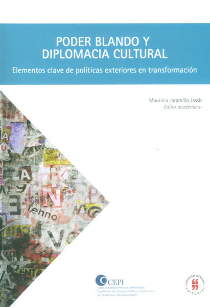 poder-blando-y-diplomacia-cultural-elementos-claves-de-politicas-exteriores-en-transformaciones-9789587386967-uros