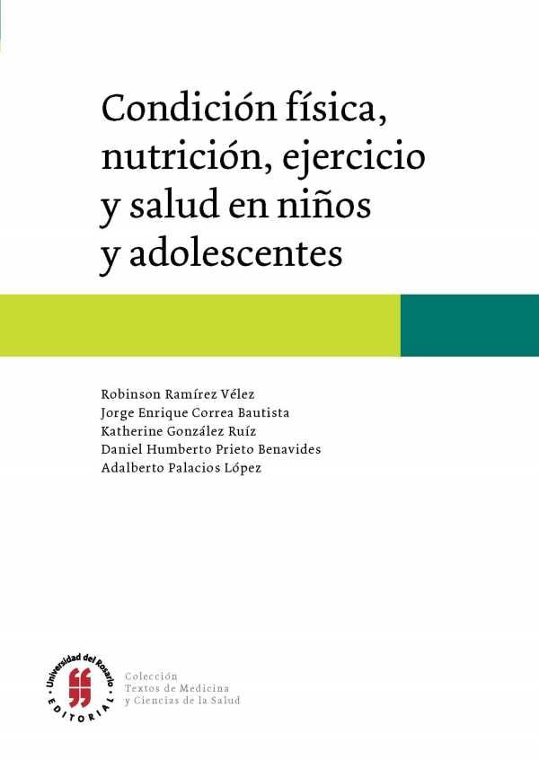 condicion-fisica-nutricion-ejercicio-y-salud-en-ninos-y-adolescentes-9789587387582-uros