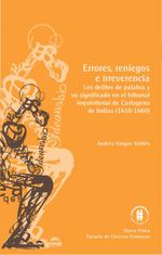 errores-reniegos-e-irreverencia-los-delitos-de-palabra-y-su-significado-en-el-tribunal-inquisitorial-de-cartagena-de-indias-1610-1660-9789587388459-uros
