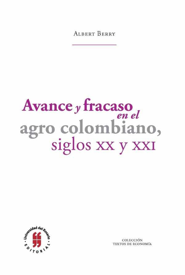 avance-y-fracaso-en-el-agro-colombiano-siglos-xx-y-xxi-9789587388343-uros