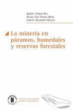 la-mineria-en-paramos-humedales-y-reservas-forestales-9789587389135-uros