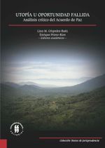 utopia-u-oportunidad-fallida-analisis-critico-del-acuerdo-de-paz-9789587389272-uros