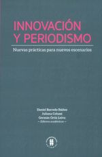 innovacion-y-periodismo-nuevas-practicas-para-nuevos-escenarios-9789587389470-uros