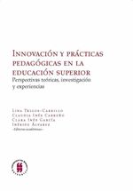 innovacion-y-practicas-pedagogicas-en-la-educacion-superior-perspectivas-teoricas-investigacion-y-experiencias-9789587840162-uros