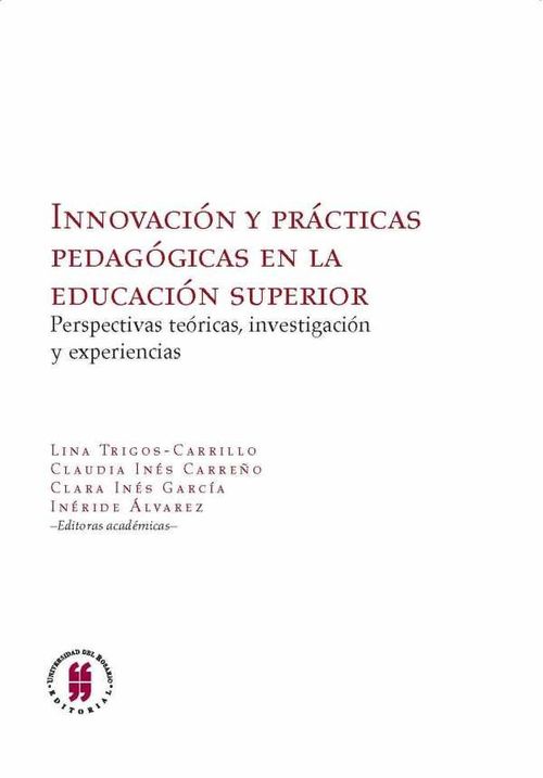 Innovación y prácticas pedagógicas en la educación superior Perspectivas teóricas investigación y experiencias
