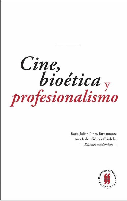 Cine bioética y profesionalismo