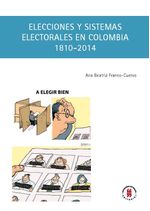elecciones-y-sistemas-electorales-en-colombia-1810-2014-9789587840315-uros