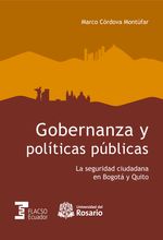 gobernanza-y-politicas-publicas-la-seguridad-ciudadana-en-bogota-y-quito-9789587841329-uros