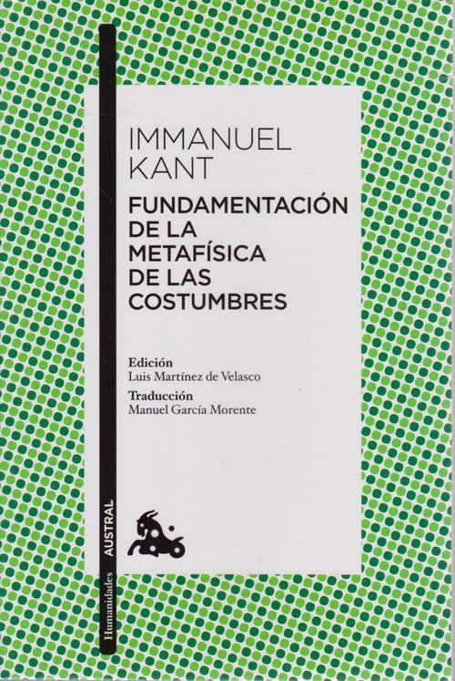 Fundamentación de la Metafísica de las Costumbres