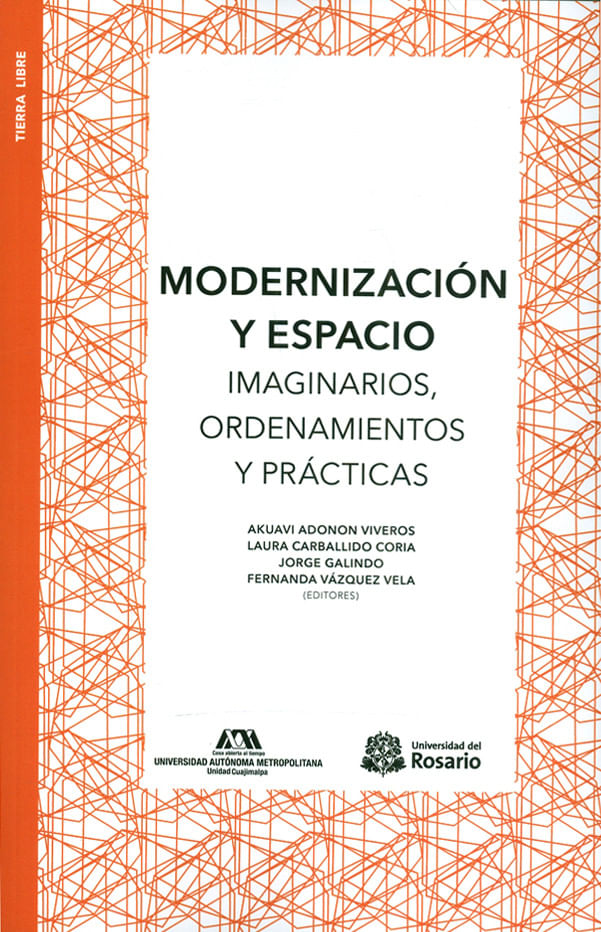 modernizacion-y-espacio-imaginarios-ordenamientos-y-practicas-9789587841428-uros