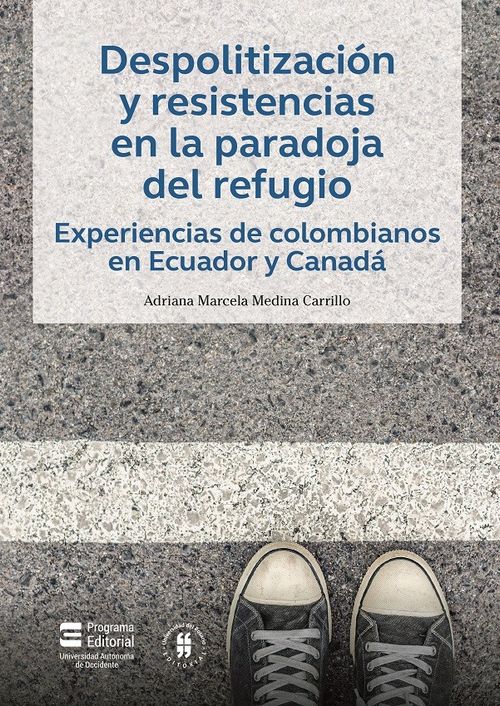 Despolitización y resistencias en la paradoja del refugio