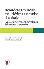 desordenes-musculo-esqueleticos-asociados-al-trabajo-evaluacion-ergonomica-y-clinica-del-cuadrante-superior-9789587842494-uros