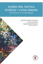 guerra-fria-politica-petroleo-y-lucha-armada-venezuela-en-un-mundo-bipolar-9789587842555-uros