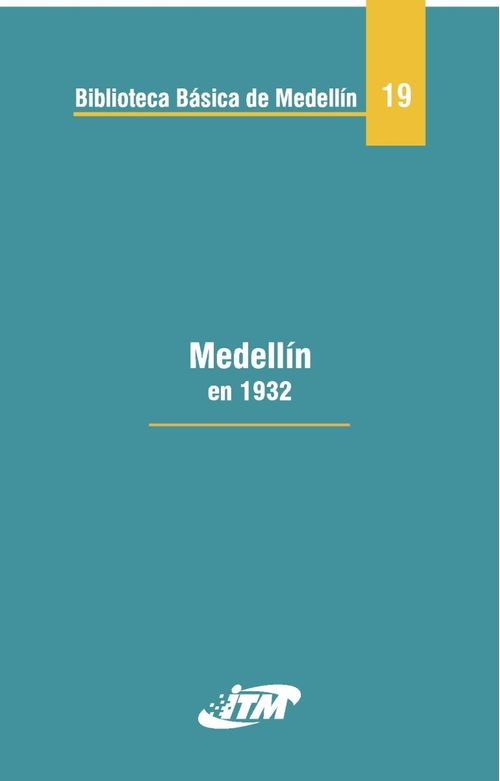 Medellín en 1932