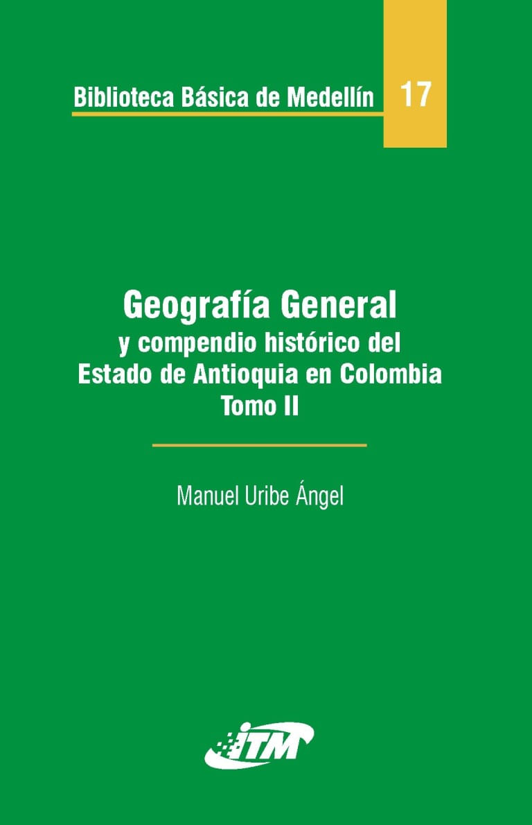 geografia-general-y-compendio-historico-del-estado-de-antioquia-en-colombia-tomo-17-ii-9789589751032-itme