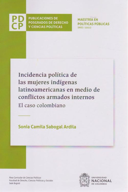 Incidencia Política de las Mujeres Indígenas Latinoamericanas en Medio de Conflictos Armados Internos El Caso Colombiano