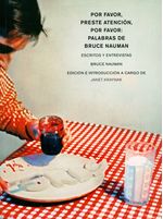por-favor-preste-atencin-por-favor-palabras-de-bruce-nauman-9788477744856
