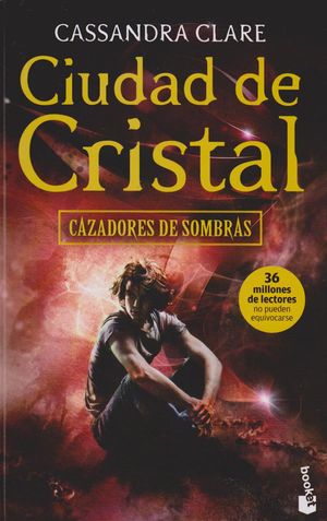 Cazadores De Sombras 3. Ciudad De Cristal