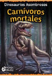 Carnívoros Mortales Dinosaurios Asombrosos
