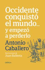 occidente-conquisto-el-mundo-y-empezo-a-perderlo_antonio-caballero_202002282221